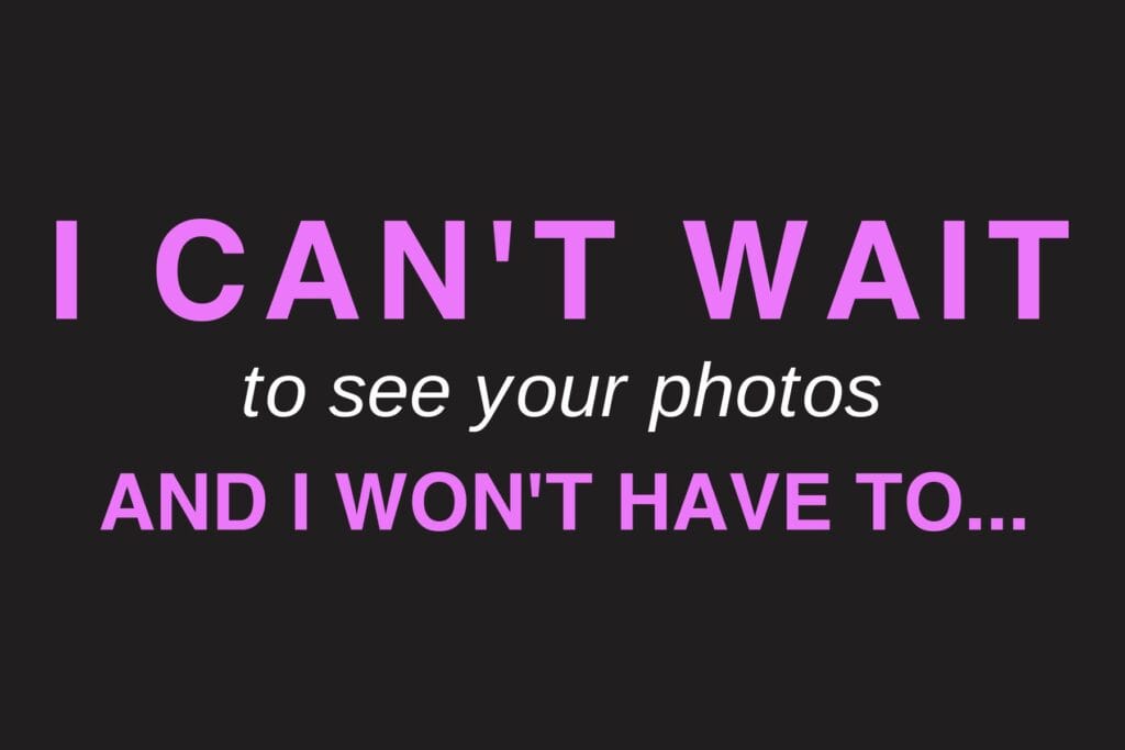 I can't wait to see your photos, and I won't have to. Cover for the 48 hour preview post.